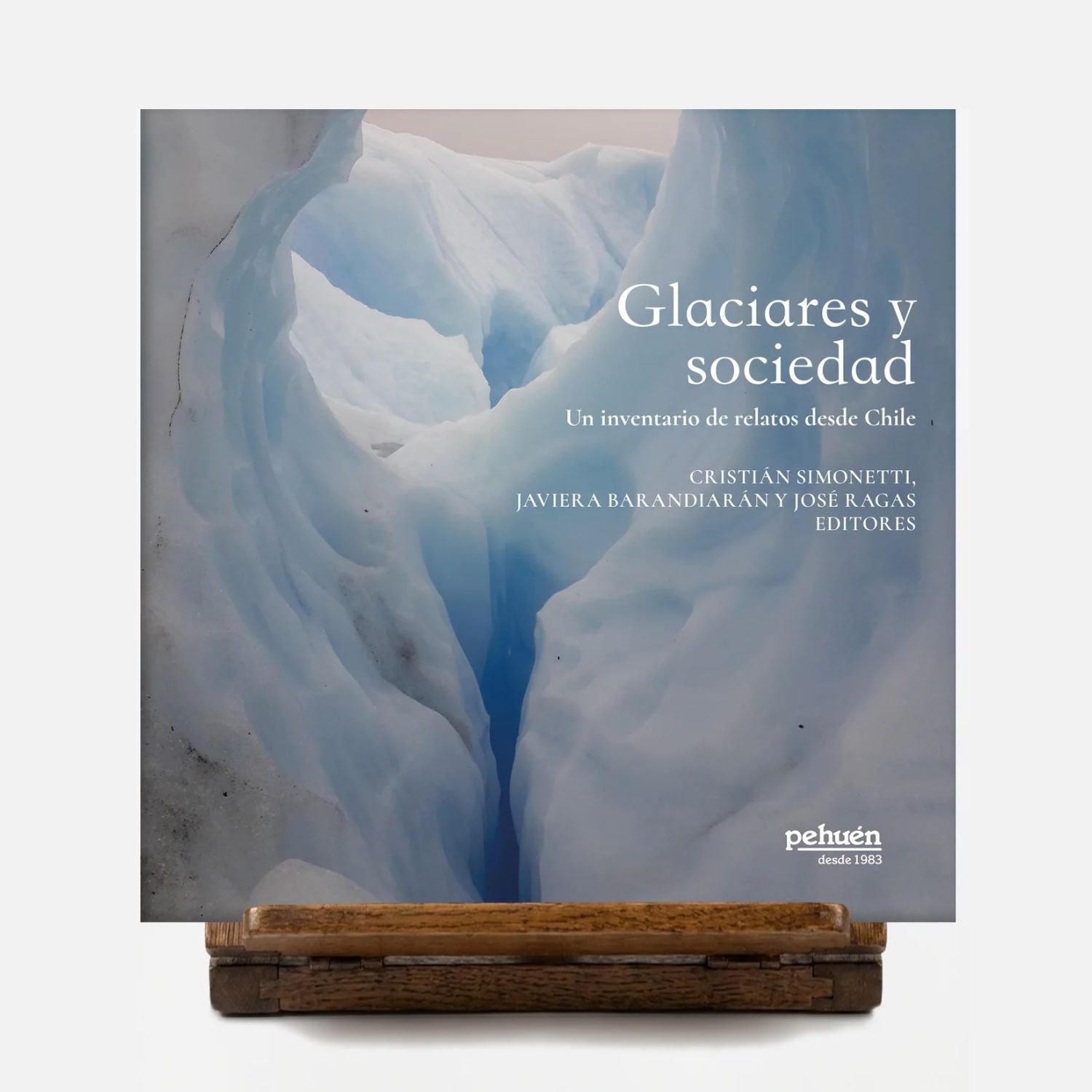 Glaciares y sociedad. Un inventario de relatos desde Chile