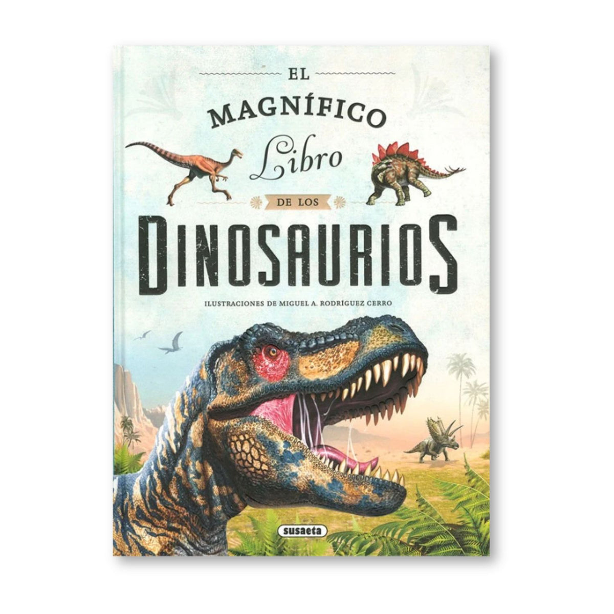 El magnifico libro de los dinosaurios