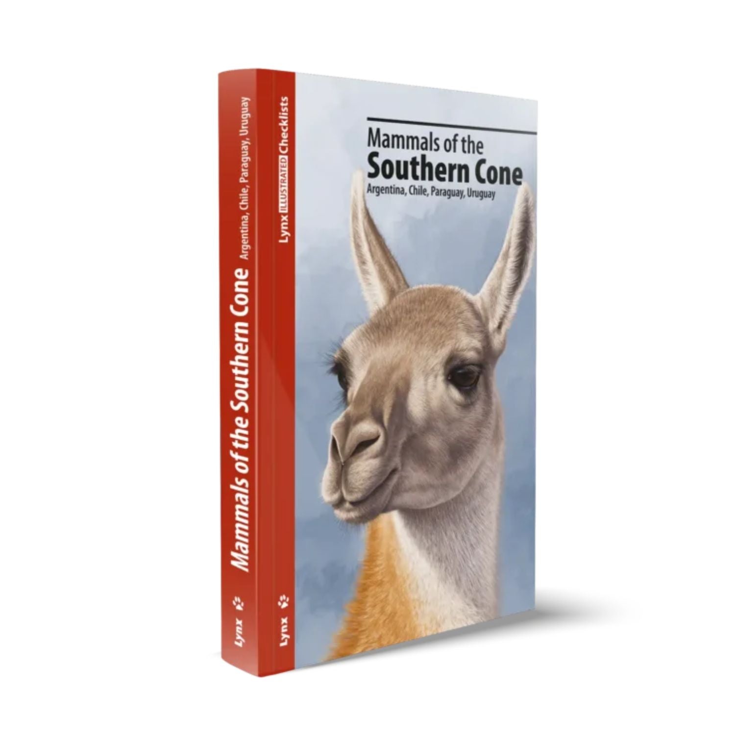 Mammals of the Southern Cone - Argentina, Chile, Paraguay, Uruguay