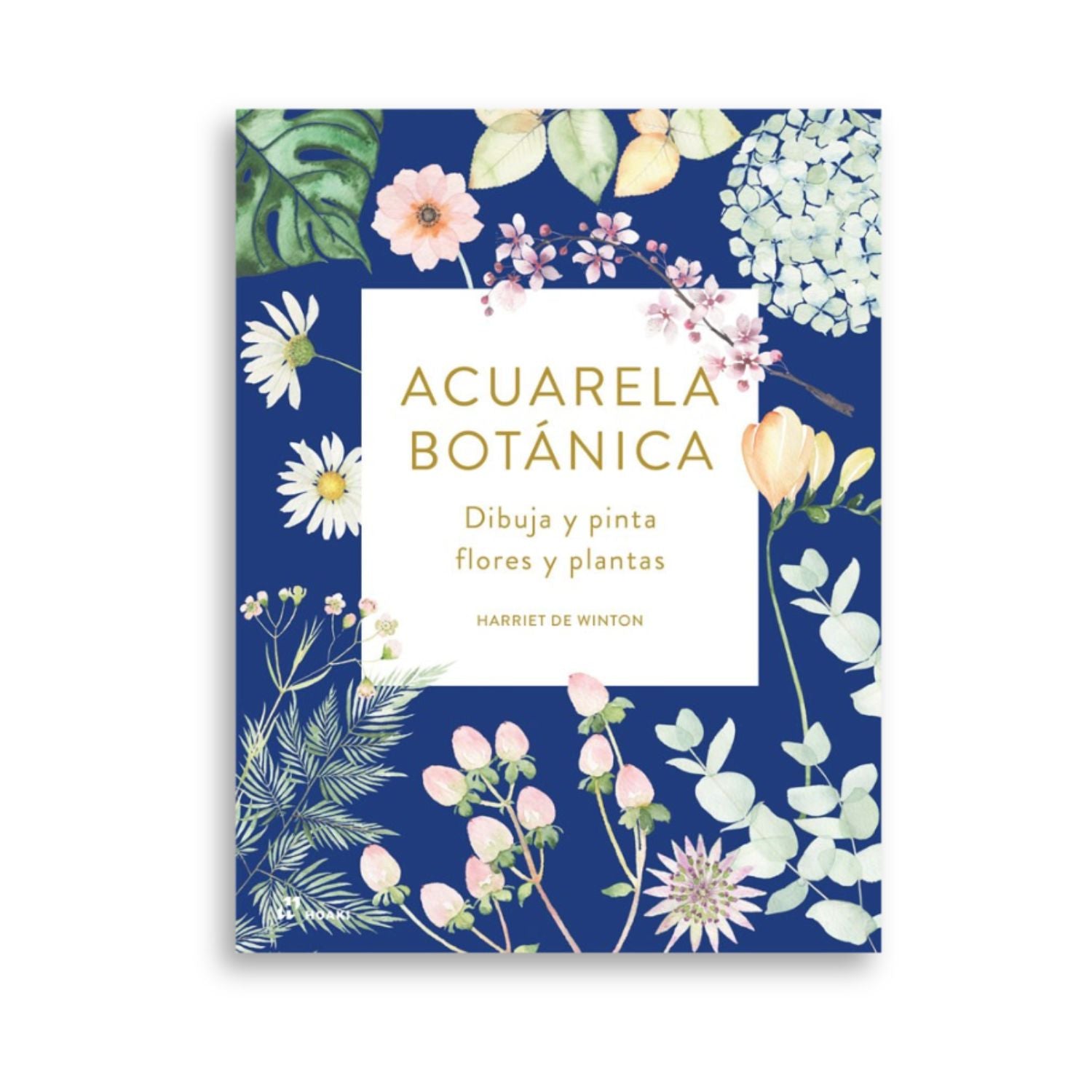 Acuarela botanica: dibuja y pinta flores y plantas