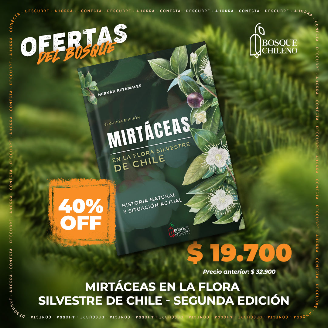Mirtáceas en la flora silvestre de Chile - Segunda edicion